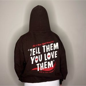 Tell them you love them hooded sweatshirt size medium